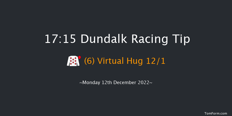 Dundalk 17:15 Handicap 12f Fri 9th Dec 2022