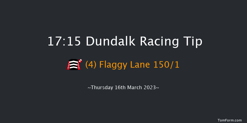Dundalk 17:15 Claimer 11f Fri 10th Mar 2023