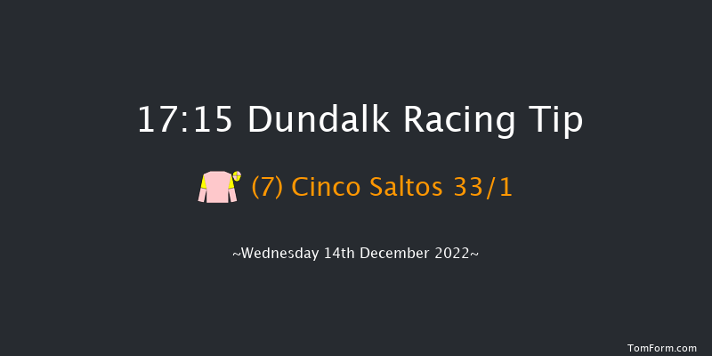 Dundalk 17:15 Handicap 11f Mon 12th Dec 2022