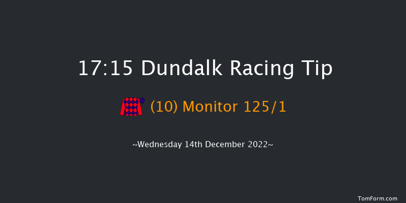Dundalk 17:15 Handicap 11f Mon 12th Dec 2022