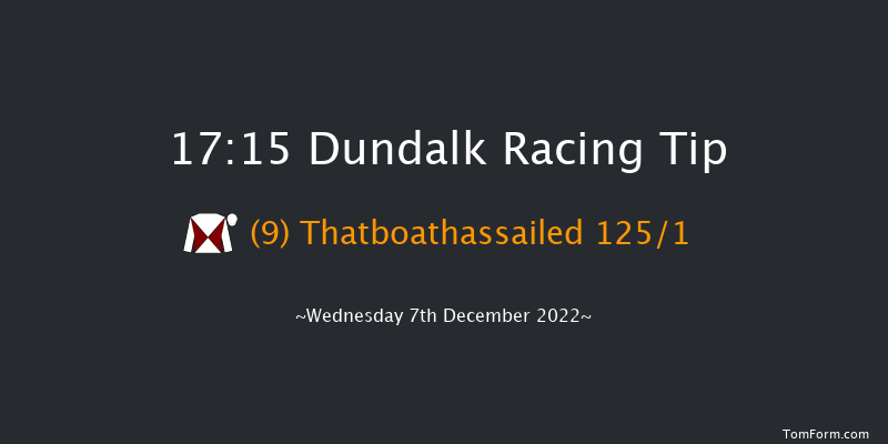 Dundalk 17:15 Maiden 12f Fri 2nd Dec 2022