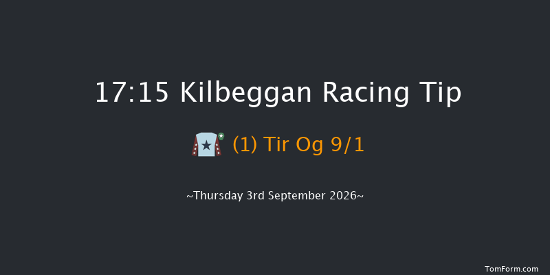 Kilbeggan 17-15 19f Fri 21st Aug 2026