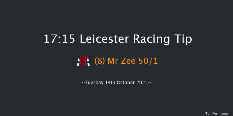 Leicester 17-15 (Class 6) 10f Tue 7th Oct 2025