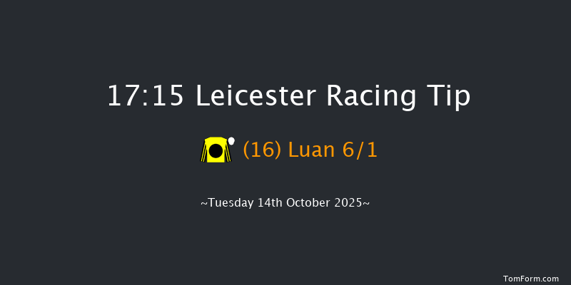 Leicester 17-15 (Class 6) 10f Tue 7th Oct 2025