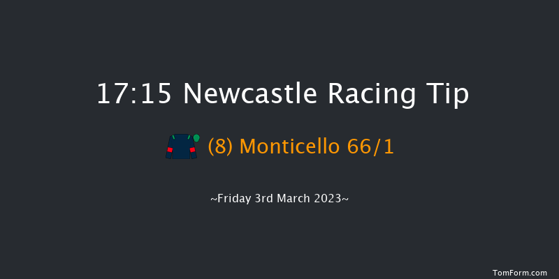 Newcastle 17:15 Handicap (Class 6) 16f Thu 2nd Mar 2023