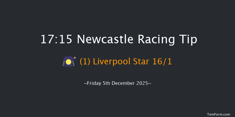 Newcastle 17-15 (Class 6) 6f Tue 2nd Dec 2025