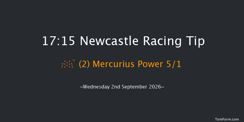 Newcastle 17-15 (Class 6) 8f Thu 20th Aug 2026