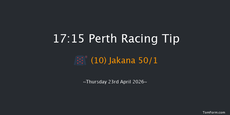 Perth 17-15 (Class 4) 23f Wed 22nd Apr 2026