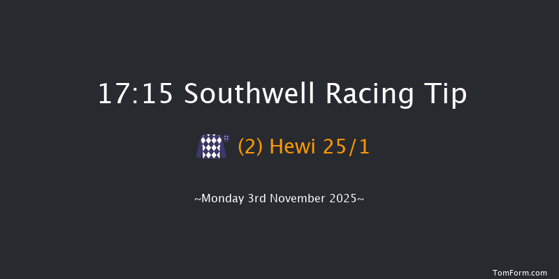 Southwell 17-15 (Class 5) 6f Fri 31st Oct 2025