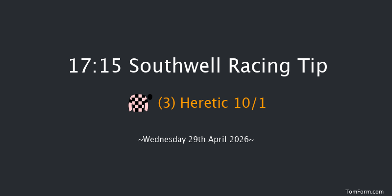 Southwell 17-15 (Class 6) 8f Tue 28th Apr 2026