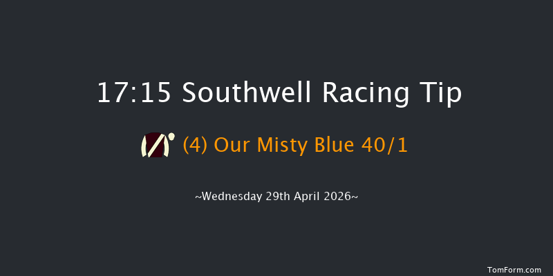 Southwell 17-15 (Class 6) 8f Tue 28th Apr 2026