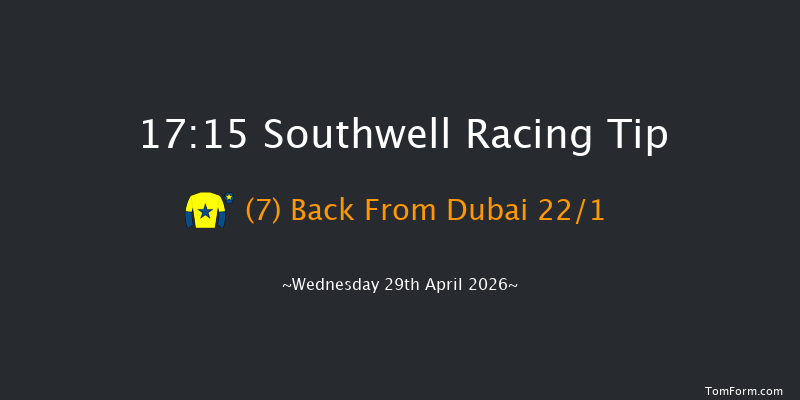 Southwell 17-15 (Class 6) 8f Tue 28th Apr 2026