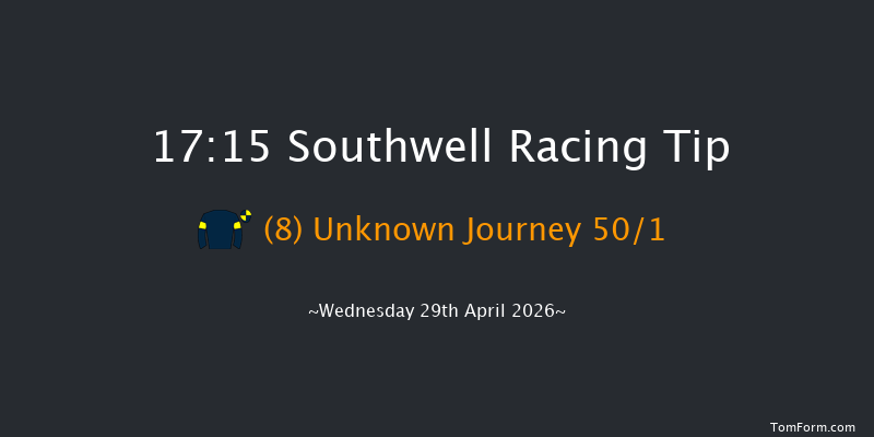 Southwell 17-15 (Class 6) 8f Tue 28th Apr 2026