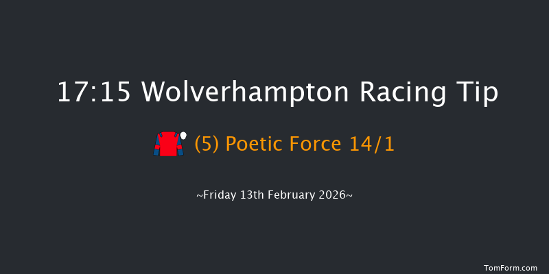 Wolverhampton 17-15 (Class 6) 8f Mon 9th Feb 2026