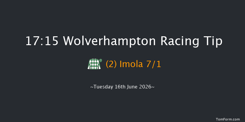 Wolverhampton 17-15 (Class 5) 8f Tue 2nd Jun 2026