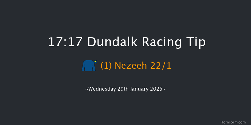 Dundalk  17:17 Handicap 6f Mon 27th Jan 2025