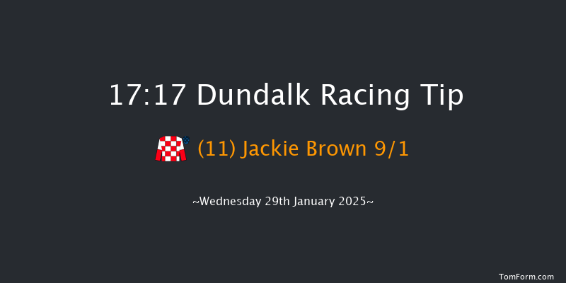 Dundalk  17:17 Handicap 6f Mon 27th Jan 2025