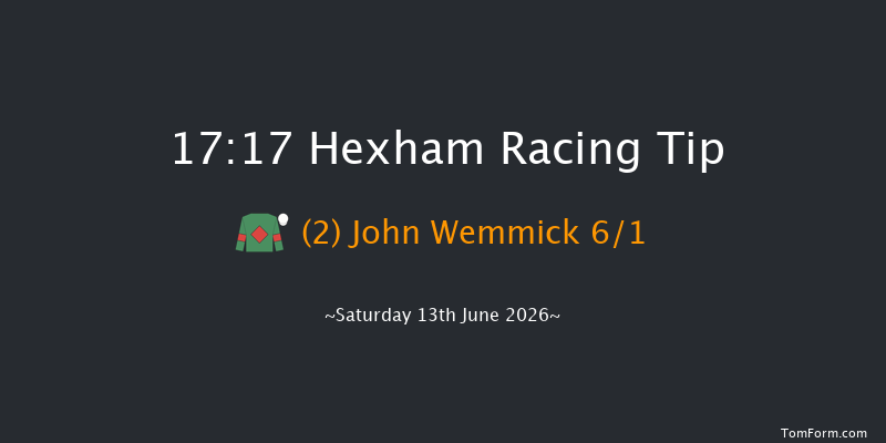 Hexham 17-17 (Class 4) 16f Sat 6th Jun 2026