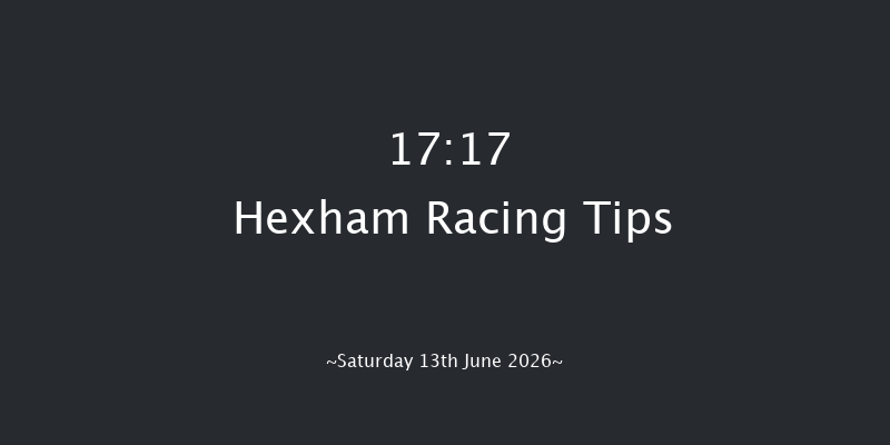 Hexham 17-17 (Class 4) 16f Sat 6th Jun 2026
