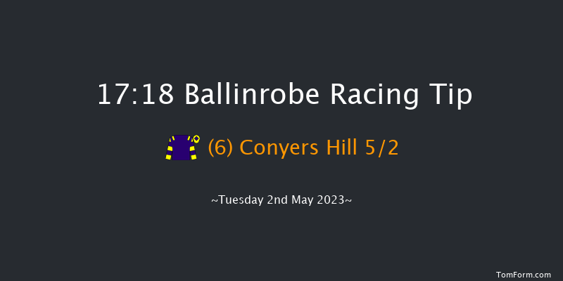 Ballinrobe 17:18 Maiden Hurdle 17f Fri 14th Apr 2023