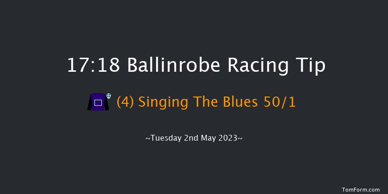 Ballinrobe 17:18 Maiden Hurdle 17f Fri 14th Apr 2023