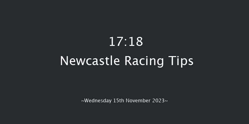 Newcastle 17:18 Handicap (Class 4) 6f Tue 14th Nov 2023