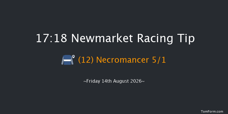 Newmarket 17-18 (Class 4) 7f Sat 8th Aug 2026