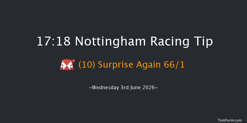 Nottingham 17-18 (Class 6) 6f Sun 31st May 2026