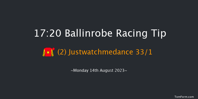 Ballinrobe 17:20 Maiden Hurdle 17f Tue 25th Jul 2023