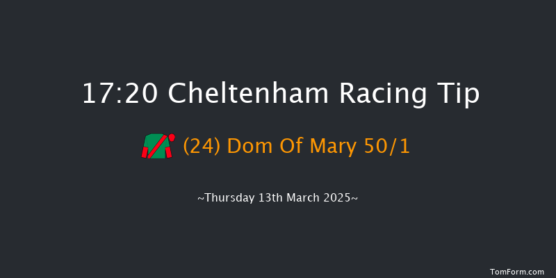 Cheltenham  17:20 Handicap Chase (Class 2) 26f Wed 12th Mar 2025