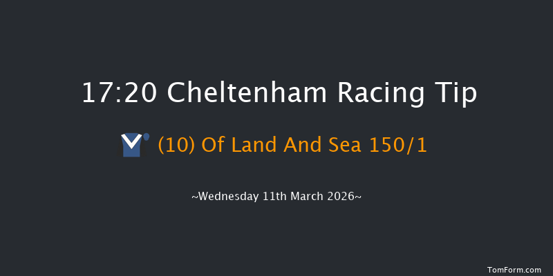 Cheltenham 17-20 (Class 1) 16f Tue 10th Mar 2026