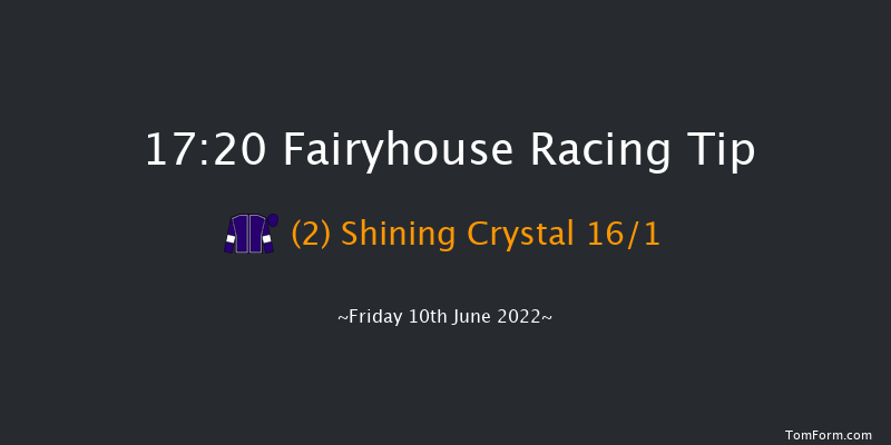 Fairyhouse 17:20 Handicap 6f Fri 27th May 2022