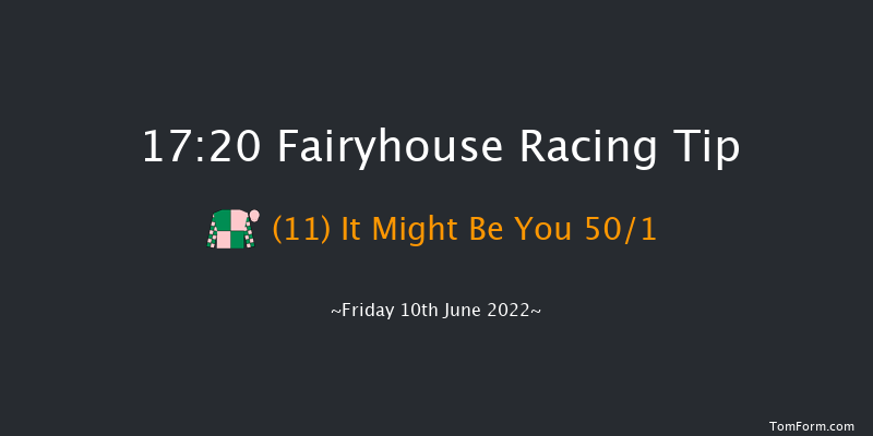 Fairyhouse 17:20 Handicap 6f Fri 27th May 2022