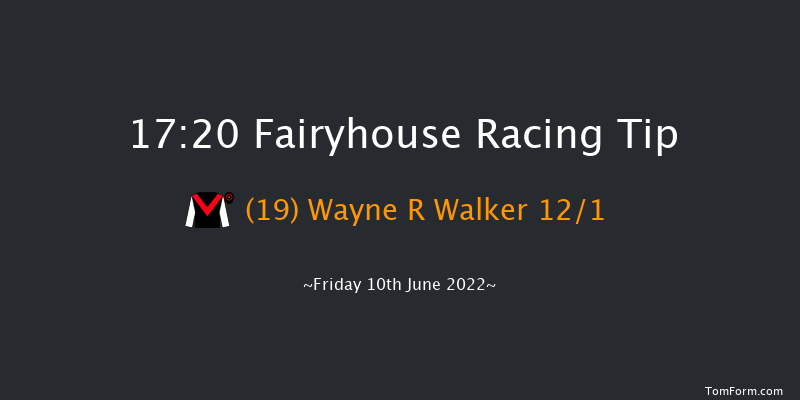 Fairyhouse 17:20 Handicap 6f Fri 27th May 2022