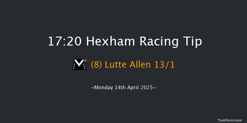 Hexham 17-20 (Class 4) 16f Tue 25th Mar 2025