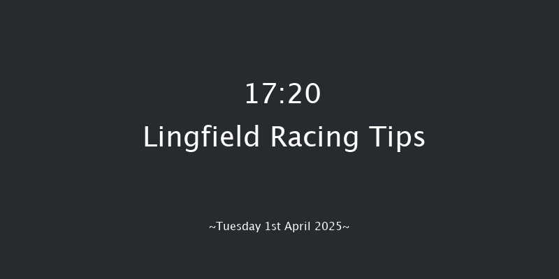 Lingfield 17-20 (Class 6) 5f Fri 28th Mar 2025