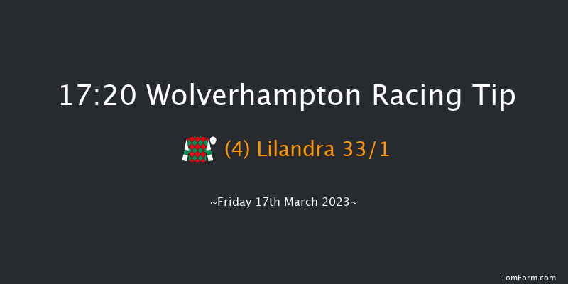 Wolverhampton 17:20 Handicap (Class 6) 8.5f Mon 13th Mar 2023