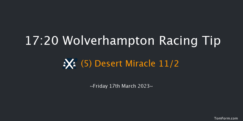 Wolverhampton 17:20 Handicap (Class 6) 8.5f Mon 13th Mar 2023