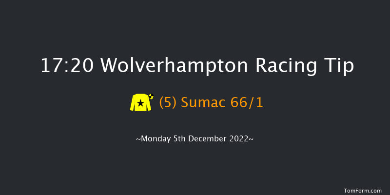 Wolverhampton 17:20 Maiden (Class 5) 6f Sat 3rd Dec 2022