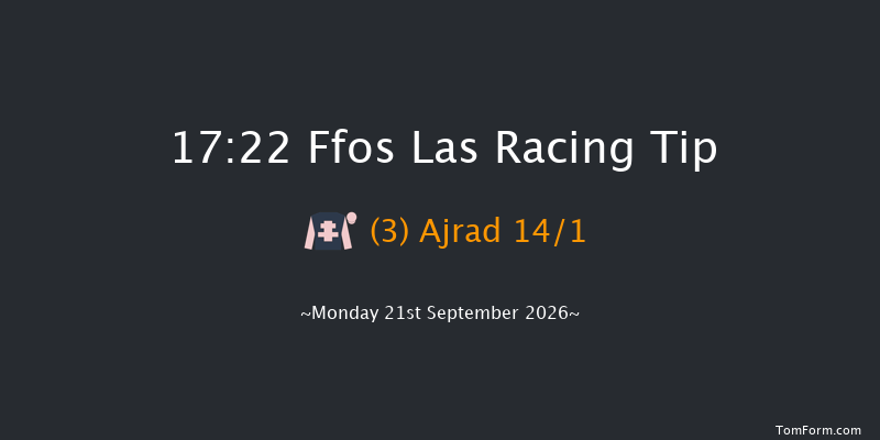 Ffos Las 17-22 (Class 6) 8f Fri 28th Aug 2026