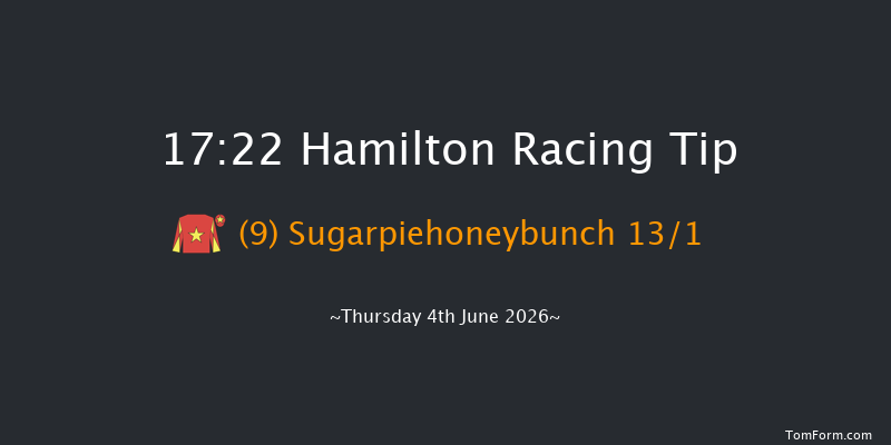 Hamilton 17-22 (Class 6) 12f Wed 27th May 2026