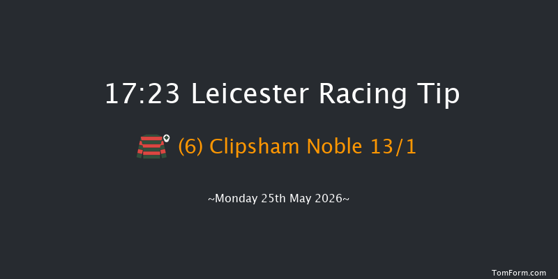 Leicester 17-23 (Class 6) 11f Sat 9th May 2026