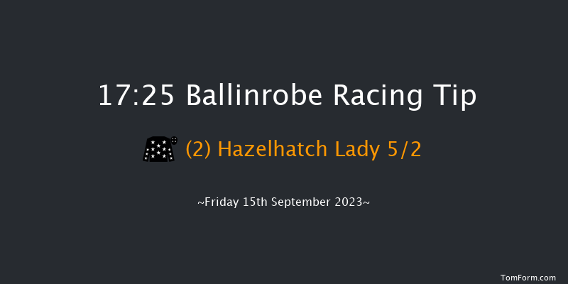 Ballinrobe 17:25 Maiden Chase 23f Mon 28th Aug 2023