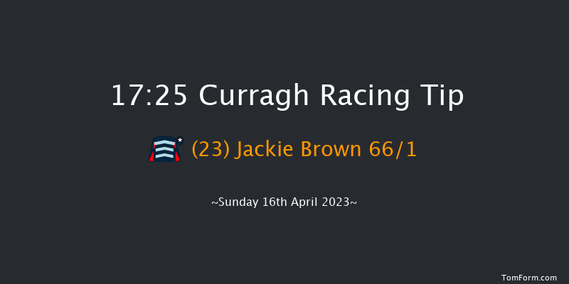 Curragh 17:25 Handicap 6f Sat 25th Mar 2023