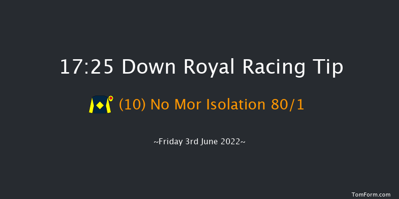 Down Royal 17:25 Maiden Hurdle 16f Mon 2nd May 2022