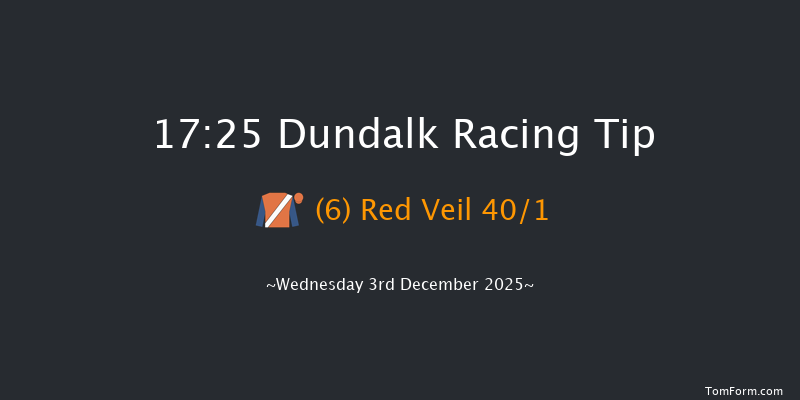 Dundalk 17-25 6f Fri 28th Nov 2025