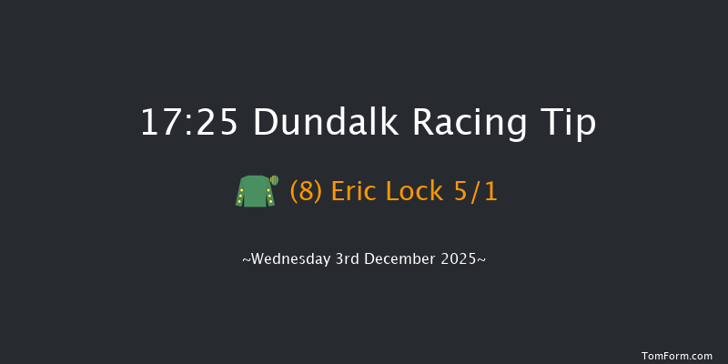 Dundalk 17-25 6f Fri 28th Nov 2025