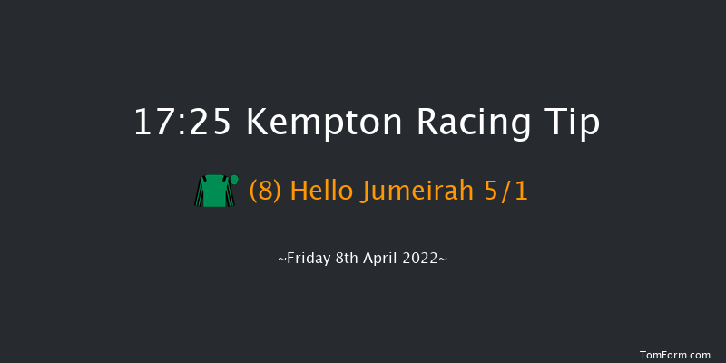 Kempton 17:25 Maiden (Class 5) 11f Wed 6th Apr 2022