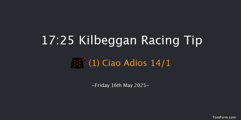Kilbeggan 17-25 16f Fri 25th Apr 2025