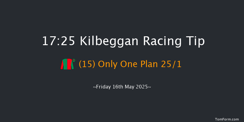 Kilbeggan 17-25 16f Fri 25th Apr 2025
